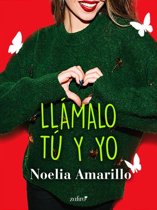 Title details for Llámalo tú y yo by Noelia Amarillo - Available